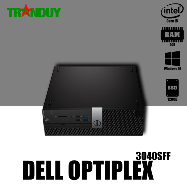 Máy bộ Dell Optiplex 3040 SFF Core i5-6400 (RAM 4GB/SSD 128GB/DVD)