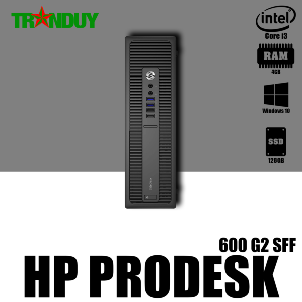 Máy bộ HP Prodesk 600 G2 SFF Core i3-6100 (RAM 4GB/SSD 128GB/DVD/FREE OS)