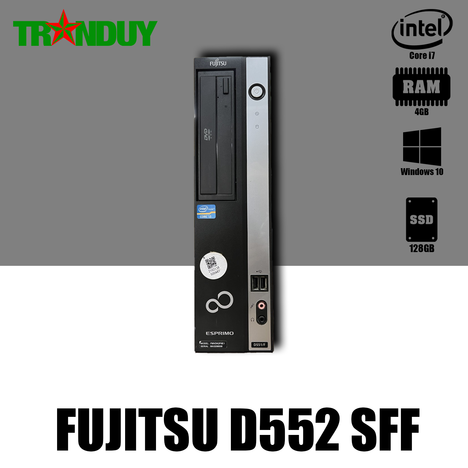 Máy bộ Fujitsu D552 SFF Core I7-4770 (Ram 4GB, SSD 128GB, DVD,Free OS)