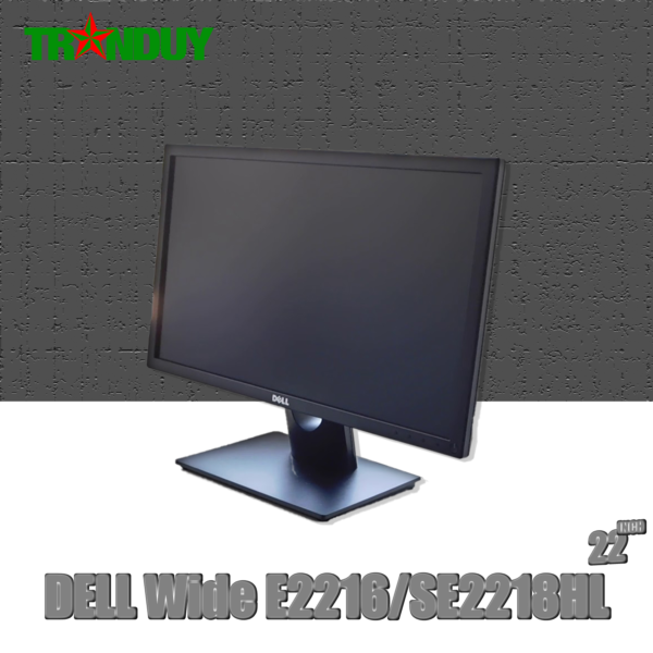 Màn hình LCD 22” Dell  E2216/SE2218HL Renew Fullbox