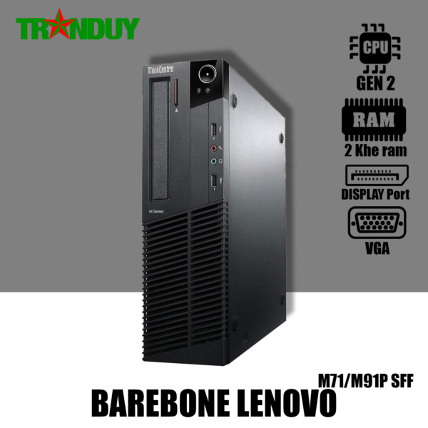Barebone Lenovo M71/M91P SFF Socket 1155 Support CPU Gen 2 ( 2 khe ram - Out  Display + VGA )